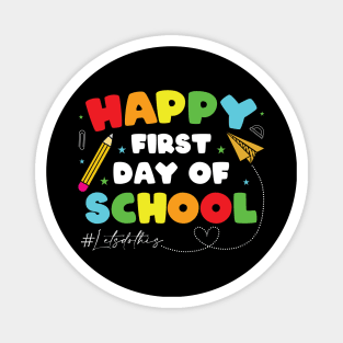 Happy First Day Of School Shirt Teacher Back To School Boys Girls Magnet